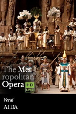 The Metropolitan Opera: Aida (2012) The Metropolitan Opera: Aida (2012)