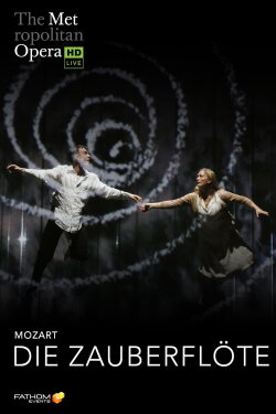 The Metropolitan Opera: Die Zauberflöte (2023) The Metropolitan Opera: Die Zauberflöte (2023)