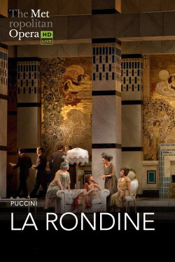 The Metropolitan Opera: La Rondine (2024) The Metropolitan Opera: La Rondine (2024)