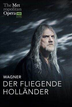 The Metropolitan Opera: The Flying Dutchman (2020) The Metropolitan Opera: The Flying Dutchman (2020)