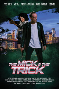 The Mick and the Trick (2024) The Mick and the Trick (2024)
