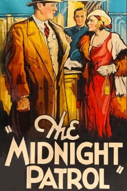 The Midnight Patrol (1932) The Midnight Patrol (1932)