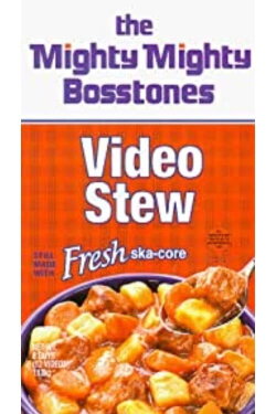 The Mighty Mighty Bosstones: Video Stew (1997)
