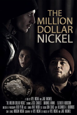 The Million Dollar Nickel (2016) The Million Dollar Nickel (2016)