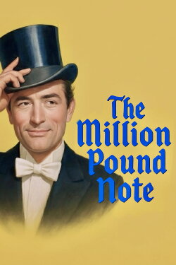 The Million Pound Note (1954) The Million Pound Note (1954)