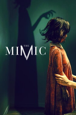 The Mimic (2017) The Mimic (2017)