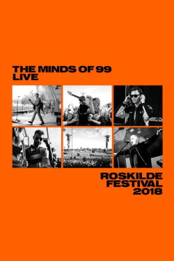 The Minds Of 99 - Live fra Roskilde 2018 (2018) The Minds Of 99 - Live fra Roskilde 2018 (2018)