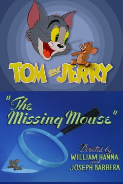 The Missing Mouse (1953) The Missing Mouse (1953)