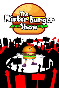 The Mister Burger Show (2019)