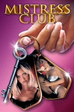 The Mistress Club (2000) The Mistress Club (2000)