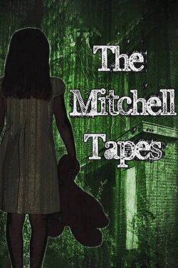 The Mitchell Tapes (2017) The Mitchell Tapes (2017)
