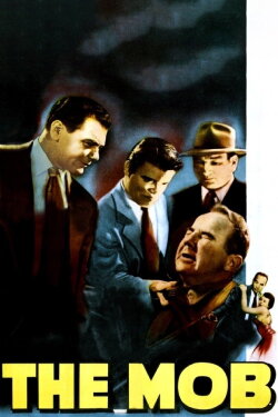 The Mob (1951) The Mob (1951)