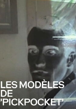 The Models of 'Pickpocket' (2003) The Models of 'Pickpocket' (2003)