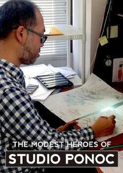 The Modest Heroes of Studio Ponoc (2019) The Modest Heroes of Studio Ponoc (2019)