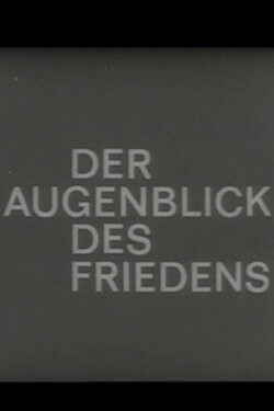 The Moment of Peace (1965) The Moment of Peace (1965)