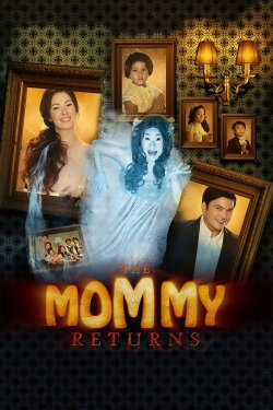 The Mommy Returns (2012) The Mommy Returns (2012)