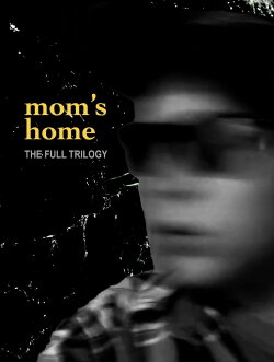 The Mom’s Home Trilogy (2020) The Mom’s Home Trilogy (2020)