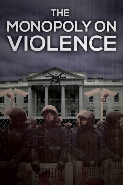 The Monopoly on Violence (2020) The Monopoly on Violence (2020)