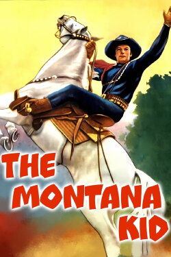 The Montana Kid (1931) The Montana Kid (1931)