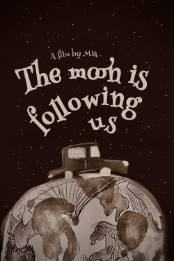 The moon is following us (2023) The moon is following us (2023)