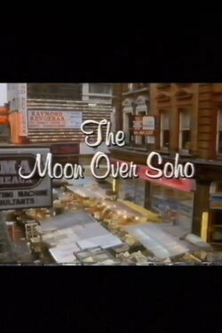The Moon Over Soho (1985) The Moon Over Soho (1985)