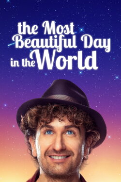 The Most Beautiful Day in the World (2019) The Most Beautiful Day in the World (2019)