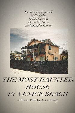 The Most Haunted House in Venice Beach (2021) The Most Haunted House in Venice Beach (2021)