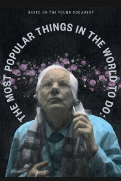 The Most Popular Things in the World to Do: (2022)