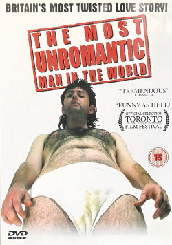 The Most Unromantic Man in the World (2006) The Most Unromantic Man in the World (2006)