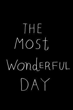 The Most Wonderful Day (2019) The Most Wonderful Day (2019)