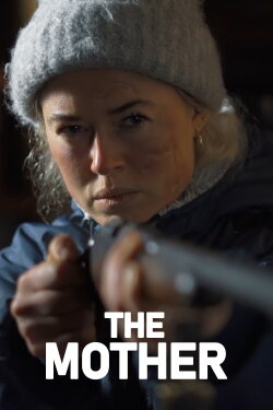 The Mother (2018) The Mother (2018)