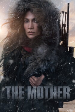 The Mother (2023) The Mother (2023)
