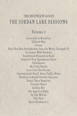 the Mountain Goats: the Jordan Lake Sessions (Volume 2) (2021) the Mountain Goats: the Jordan Lake Sessions (Volume 2) (2021)