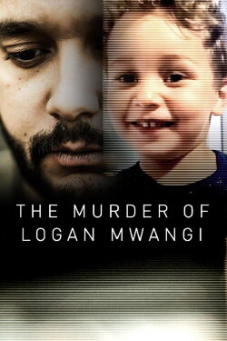 The Murder of Logan Mwangi (2022) The Murder of Logan Mwangi (2022)