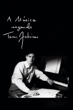 The Music According to Tom Jobim (2012) The Music According to Tom Jobim (2012)