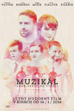 The Musical, or The Way to Happiness (2016)