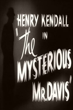 The Mysterious Mr. Davis (1939) The Mysterious Mr. Davis (1939)