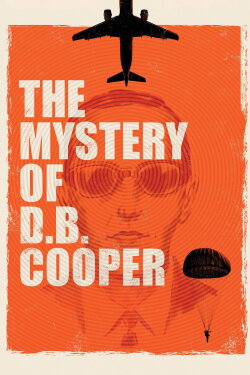 The Mystery of D.B. Cooper (2020) The Mystery of D.B. Cooper (2020)