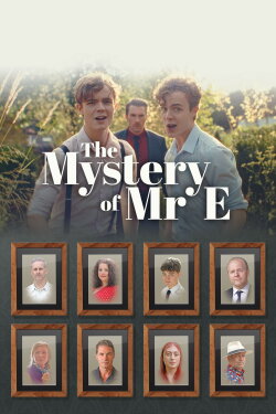 The Mystery of Mr. E (2023) The Mystery of Mr. E (2023)
