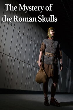 The Mystery of the Roman Skulls (2016) The Mystery of the Roman Skulls (2016)