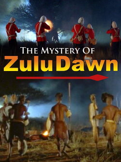 The Mystery of Zulu Dawn (2014) The Mystery of Zulu Dawn (2014)