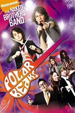 The Naked Brothers Band: Polar Bears (2008) The Naked Brothers Band: Polar Bears (2008)