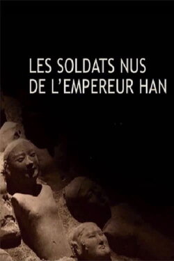 The Naked Terracotta Warriors (2015) The Naked Terracotta Warriors (2015)