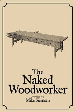 The Naked Woodworker (2014) The Naked Woodworker (2014)