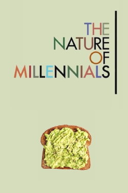 The Nature of Millennials (2018) The Nature of Millennials (2018)