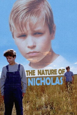 The Nature of Nicholas (2002) The Nature of Nicholas (2002)