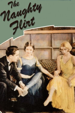 The Naughty Flirt (1931) The Naughty Flirt (1931)