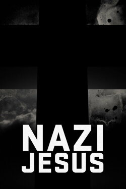 The Nazi Jesus (2016) The Nazi Jesus (2016)