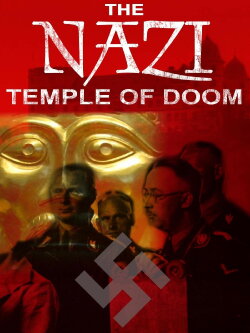 The Nazi Temple of Doom (2012) The Nazi Temple of Doom (2012)