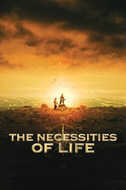 The Necessities of Life (2008) The Necessities of Life (2008)